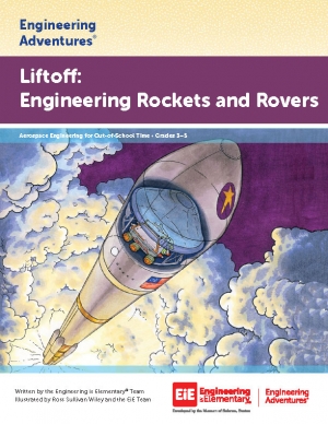 Liftoff: Engineering Rockets and Rovers